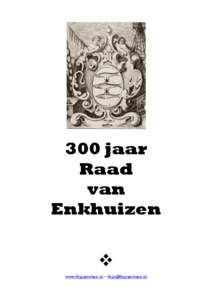 300 jaar Raad van Enkhuizen  www.thijspostma.nl – [removed]