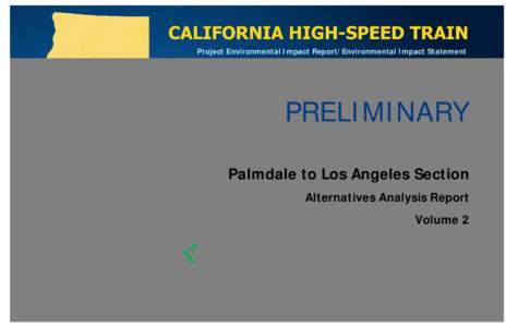 San Gabriel Valley / Union Station / Gold Line / Palmdale /  California / Tunnel / Elevated railway / Los Angeles River / MetroLink / Arroyo Seco / Geography of California / Southern California / Transportation in the United States