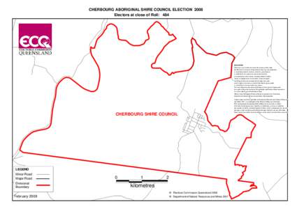 CHERBOURG ABORIGINAL SHIRE COUNCIL ELECTION 2008 Electors at close of Roll: 484 DISCLAIMER DISCLAIMER DISCLAIMER