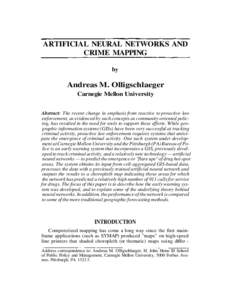 ARTIFICIAL NEURAL NETWORKS AND CRIME MAPPING by Andreas M. Olligschlaeger Carnegie Mellon University
