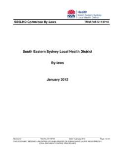 SESLHD Committee By-Laws  TRIM Ref: D11/9718 South Eastern Sydney Local Health District By-laws