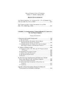 Harvard Journal of Law & Technology Volume 17, Number 2 Spring 2004 RECENT D EVELOPMENTS Axel Patent Litigation, e.g., Genentech, Inc. v. Tr. of Columbia Univ., N.D. Cal. 2003, No. 3:03-cv-01603..........................