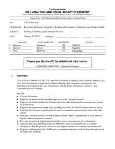 The Florida Senate  BILL ANALYSIS AND FISCAL IMPACT STATEMENT (This document is based on the provisions contained in the legislation as of the latest date listed below.)  Prepared By: The Professional Staff of the Commit