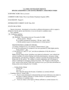 U.S. FISH AND WILDLIFE SERVICE SPECIES ASSESSMENT AND LISTING PRIORITY ASSIGNMENT FORM SCIENTIFIC NAME: Martes pennanti COMMON NAME: Fisher, West Coast Distinct Population Segment (DPS) LEAD REGION: Region 8 INFORMATION 