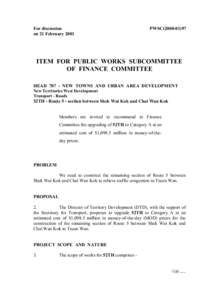 For discussion on 21 February 2001 PWSC[removed]ITEM FOR PUBLIC WORKS SUBCOMMITTEE