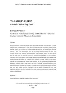 HINCE—‘PARADISE’, EUROA: AUSTRALIA’S FIRST FROG FARM  ‘PARADISE’, EUROA Australia’s first frog farm Bernadette Hince Australian National University and Centre for Historical
