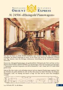 No 24506 «Rheingold Pianowagen»  Was wäre eine Reise im «NIOE ORIENT EXPRESS» ohne Cocktail an der Bar, ohne stimmungsvolle