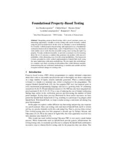 Foundational Property-Based Testing Zoe Paraskevopoulou1,2 C˘at˘alin Hrit¸cu1 Maxime D´en`es1 Leonidas Lampropoulos3 Benjamin C. Pierce3 1  Inria Paris-Rocquencourt