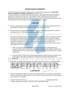 BUSINESS ASSOCIATE AGREEMENT This Business Associate Agreement (“Agreement”) is entered into by and between the Mississippi Division of Medicaid in the Office of the Governor (“DOM”) and _________________________