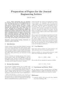 Preparation of Papers for the Journal Engineering Letters John H. Smith Abstract—These instructions give you guidelines for preparing papers for the journal Engineering Letters. Use this document as a template if you a