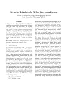 Information Technologies for Civilian Bioterrorism Response Paul Y. Oh∗, Ruifeng Zhang†, Charles Mode‡, Sherri Jurgens§ Drexel University, Philadelphia PASummary To improve the level of preparedness against