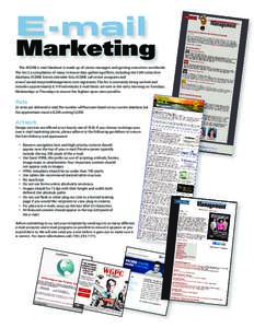 E-mail  Marketing The ACEME e-mail database is made up of casino managers and gaming executives worldwide. The list is a compilation of many in-house data gathering efforts, including the CEM subscriber database, ACEME E