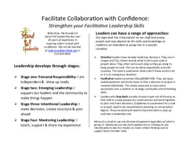 Facilitate	
  Collabora-on	
  with	
  Conﬁdence:	
    	
  Strengthen	
  your	
  Facilita1ve	
  Leadership	
  Skills	
   !