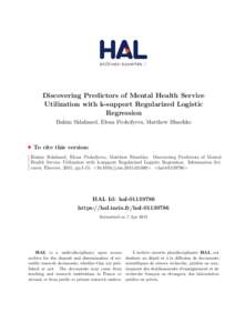 Discovering Predictors of Mental Health Service Utilization with k-support Regularized Logistic Regression Hakim Sidahmed, Elena Prokofyeva, Matthew Blaschko  To cite this version: