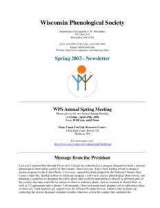 Wisconsin Phenological Society Department of Geography U.W. Milwaukee P.O. Box 413 Milwaukee, WI 53201 § Tel: ([removed] § Fax: ([removed]Email: [removed]