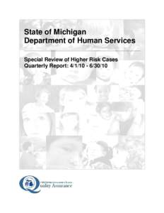 Michigan Department of Human Services / Child abuse / Quality assurance / Cohort / Statistics / Knowledge / Applied mathematics / Child Protective Services / Family / Foster care / Child protection