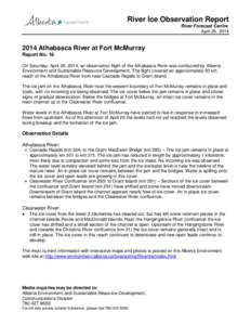 River Ice Observation Report River Forecast Centre April 26, [removed]Athabasca River at Fort McMurray Report No. 16