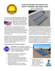 Exclusive ACR Solar International Corp. Skyline “ISLANDER” Solar Water Heater By Al C. Rich, November 20, 2010 Website: www.SolarRoofs.com