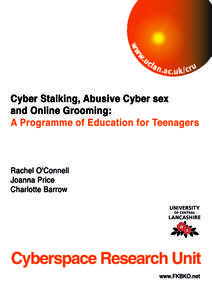 Acknowledgements: This document has been developed by the Cyberspace Research Unit team (www.uclan.ac.uk/cru) based at the University of Central Lancashire, on behalf of MSN UK for inclusion on MSN’s latest Internet s