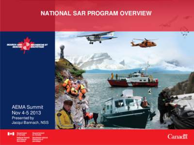 NATIONAL SAR PROGRAM OVERVIEW  AEMA Summit Nov[removed]Presented by Jacqui Bannach, NSS