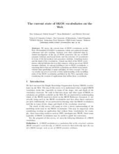 The current state of SKOS vocabularies on the Web Nor Azlinayati Abdul Manaf1,2 , Sean Bechhofer1 , and Robert Stevens1 1  School of Computer Science, The University of Manchester, United Kingdom