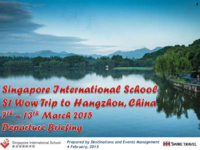 1  Prepared by Destinations and Events Management 4 February, 2015  2