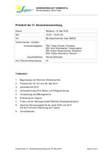 GENOSSENSCHAFT SONNENTAL Sonnentalweg 8, 8610 Uster Protokoll der 31. Generalversammlung Datum