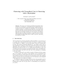 Clustering with Normalized Cuts is Clustering with a Hyperplane Ali Rahimi1 and Ben Recht2 1  MIT Computer Science and Artificial Intelligence Laboratory,