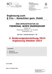 Bahn Consult Bahn Consult TEN Bewertungsges.m.b.H. TEN Bewertungsges.m.b.H. A-1140 Wien, Diesterweggasse