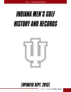 [removed]indiana HOOSIERS  INDIANA MEN’S GOLF HISTORY AND RECORDS  (updated Sept. 2013)