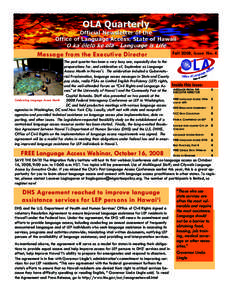 OLA Quarterly  Official Newsletter of the Office of Language Access, State of Hawaii  ̀ O ka ̀ ō lelo ke ola - Language is Life