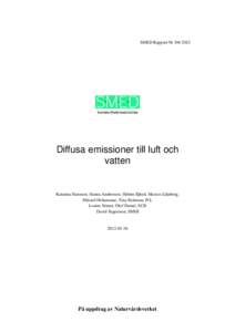 SMED Rapport NrDiffusa emissioner till luft och vatten  Katarina Hansson, Hanna Andersson, Heléne Ejhed, Marcus Liljeberg,