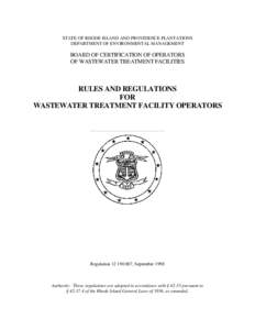 STATE OF RHODE ISLAND AND PROVIDENCE PLANTATIONS DEPARTMENT OF ENVIRONMENTAL MANAGEMENT BOARD OF CERTIFICATION OF OPERATORS OF WASTEWATER TREATMENT FACILITIES