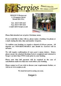 SERGIO’S Restaurant 1-3 Frogmore Street Bristol BS1 5NA Tel: ([removed]Fax: ([removed]e-mail: [removed]