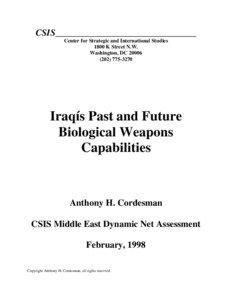 Iraq and weapons of mass destruction / Military medicine / Bioethics / Military of Iraq / Iraqi biological weapons program / United Nations Special Commission / Al Hakum / Rihab Taha / Chemical warfare / Biology / Asia / Biological warfare