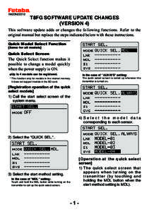 1M23N22212  T8FG SOFTWARE UPDATE CHANGES (VERSION 4)  This software update adds or changes the following functions. Refer to the