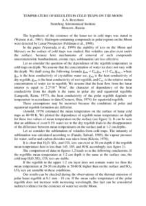 TEMPERATURE OF REGOLITH IN COLD TRAPS ON THE MOON A.A. Berezhnoi Sternberg Astronomical Institute Moscow, Russia The hypothesis of the existence of the lunar ice in cold traps was stated in (Watson et al., Hydroge