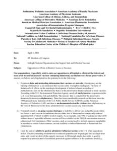 Ambulatory Pediatric Association ! American Academy of Family Physicians American Academy of Physician Assistants American College of Allergy, Asthma, and Immunology American College of Preventive Medicine ! American Liv