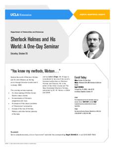 Department of Humanities and Sciences  Sherlock Holmes and His World: A One-Day Seminar Saturday, October 26