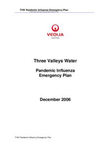 TVW Pandemic Influenza Emergency Plan Printed copies uncontrolled unless stamped ‘Controlled ‘ in red Three Valleys Water Pandemic Influenza Emergency Plan