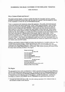 NUMBERING THE DEAD: PATTERNS IN THE MIDLANDS VIOLENCE John Aitchison Why a Census of Death and Horror? This paper presents figures. It ties to number the dead, the wounded, the burnt, and the terrified in the political c