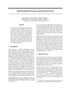 Stick-Breaking Beta Processes and the Poisson Process  1 John Paisley1 David M. Blei3 Michael I. Jordan1,2 Department of EECS, 2 Department of Statistics, UC Berkeley