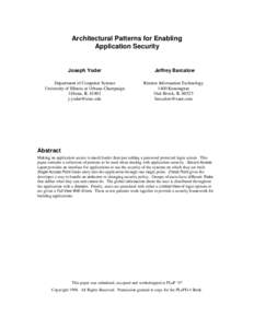 Architectural Patterns for Enabling Application Security Joseph Yoder  Jeffrey Barcalow