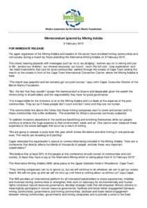 Media statement by the Bench Marks Foundation  Memorandum ignored by Mining Indaba 9 February 2015 FOR IMMEDIATE RELEASE Yet again organisers of the Mining Indaba and leaders of the sector have snubbed mining communities