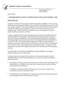 Cancer screening / Mammography / Ribbon symbolism / Food and Drug Administration / American College of Radiology / Breast cancer / Adverse event / Office of Criminal Investigations / Corrective and preventive action / Medicine / Mammography Quality Standards Act / Pharmaceutical industry