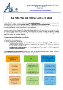 Action & Démocratie Ile-de-France CFE-CGCrue du RocherPARIS www.adiledefrance.wix.com/adiledefrance  La réforme du collège 2016 en clair