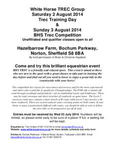 White Horse TREC Group Saturday 2 August 2014 Trec Training Day & Sunday 3 August 2014 BHS Trec Competition