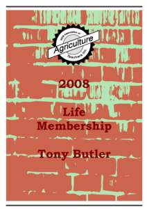 2008 Life Membership Tony Butler  CONGRATULATIONS