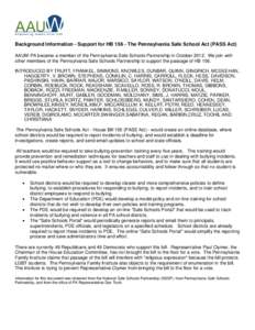 Background Information - Support for HB[removed]The Pennsylvania Safe School Act (PASS Act) AAUW-PA became a member of the Pennsylvania Safe Schools Partnership in October[removed]We join with other members of the Pennsylvan