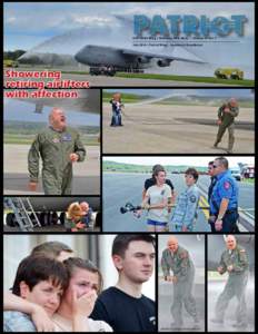 439 thAirlift Wing | Westover ARB, Mass. | Volume 41 No. 7 July 2014 | Patriot Wing -- Leaders in Excellence Showering retiring airlifters with affection